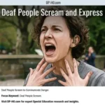 An illustrative infographic banner titled "How Do Deaf People Scream and Express Danger?", referenced as "Deaf People Scream and Express Danger.webp". The central illustration features a woman with short curly hair and a behind-the-ear hearing aid, showing an intense, wide-mouthed expression as she screams to communicate danger while raising her hands toward her neck in an outdoor park setting. Out-of-focus pedestrians walk along a pathway in the background. The text below outlines "Deaf People Scream to Communicate Danger" with the focus keyword identified as "Deaf People Scream" and a call to action to visit "DP-HO.com for expert Special Education research and insights." The graphic is branded with the Special Ed Expert Ali YouTube channel logo in the top-left corner, the website text "DP-HO.com" at the top center, and the metallic Disabled Persons Health Organization (DPHO) plate logo in the bottom-right corner.