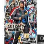 An intricate, collage-style poster, referenced as "Autism Awareness vs. Autism Acceptance (2).webp", centers on a young woman wearing a patchwork-patterned jacket, an autism-themed t-shirt, a beanie, and cargo pants. She poses with one hand in her pocket, looking directly at the viewer. Surrounding her are layers of ripped-paper cutouts from news and fashion prints, creating a busy, multi-faceted background with a distant, crowded city street. Large, blocky text, created from collage letters and overlapping boxes, is positioned prominently to the woman's left and below her. The text, in various colors and fonts, presents a central theme: "AUTISM? AWARENESS VS. AUTISM ACCEPTANCE." Additional phrases on ripped paper cutouts say "OUR MINDS. OUR RULES." Multiple symbols are integrated into the collage: a red infinity loop, a large green puzzle piece, and smaller red and blue puzzle pieces, as well as a yellow puzzle piece. The overall composition is textured and layered. In the top-left corner, there is a logo of "Special Ed Expert Ali YOUTUBE CHANNEL". In the bottom-right corner, there is a metallic plate logo of "DPHO Disabled Persons Health Organization".